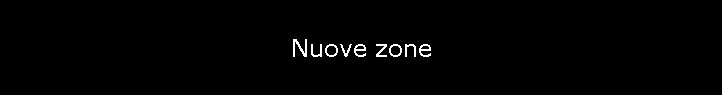 Nuove zone