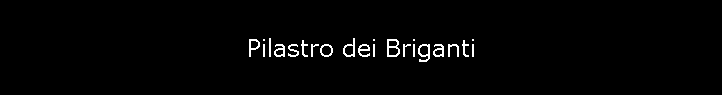Pilastro dei Briganti