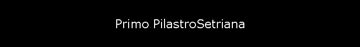 Primo PilastroSetriana